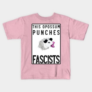 THIS OPOSSUM PUNCHES FASCISTS le troisième Kids T-Shirt